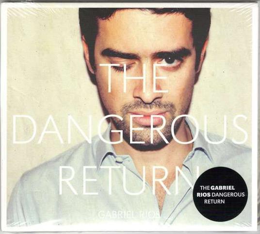 Dangerous Return - CD Audio di Gabriel Rios