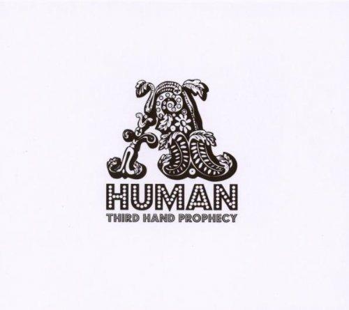 Third Hand Profecy - CD Audio di A. Human