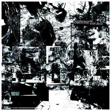 Oblivion with Bells - CD Audio + DVD di Underworld