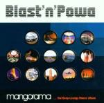 Mangorama - CD Audio di Blast 'n' Powa
