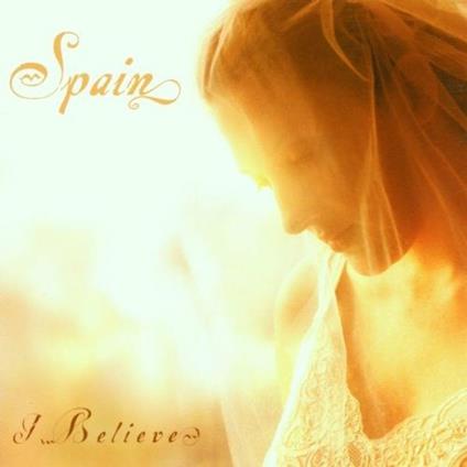 I Believe - CD Audio di Spain
