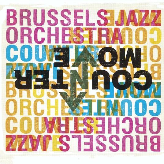 Counter Move - CD Audio di Brussels Jazz Orchestra