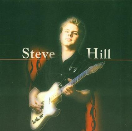 Steve Hill - CD Audio di Steve Hill