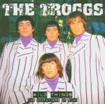 Wild Things - CD Audio di Troggs