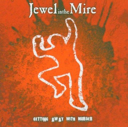 Getting Away with Murder - CD Audio di Jewel in the Mire