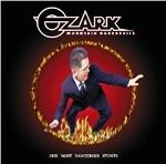 Our Most Dangerous Stunts - CD Audio di Ozark Mountain Daredevils