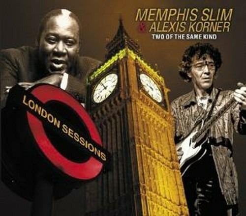 Two of the Same Kind - CD Audio di Alexis Korner,Memphis Slim