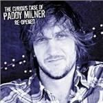 The Curious Case of Paddy Miller Re-Opened - CD Audio di Paddy Milner