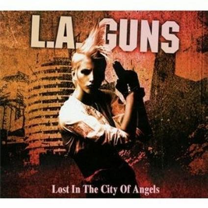 Lost in the City of Angels - CD Audio di L.A. Guns