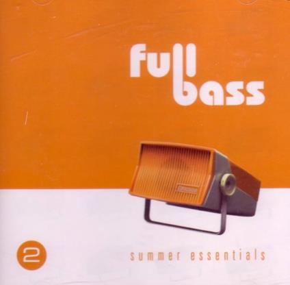 Full Bass 2 - Summer Essentials - CD Audio