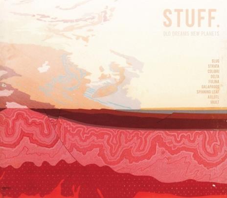 Old Dreams New Planets - CD Audio di Stuff - 2