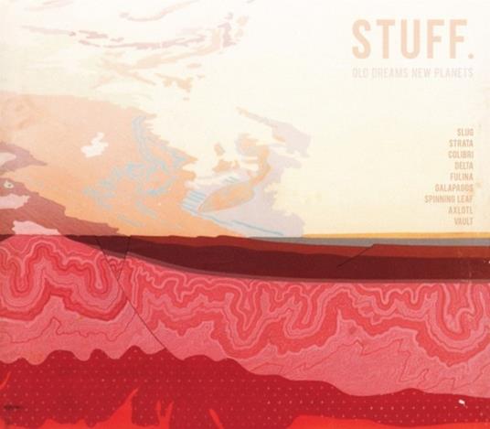 Old Dreams New Planets - CD Audio di Stuff - 2
