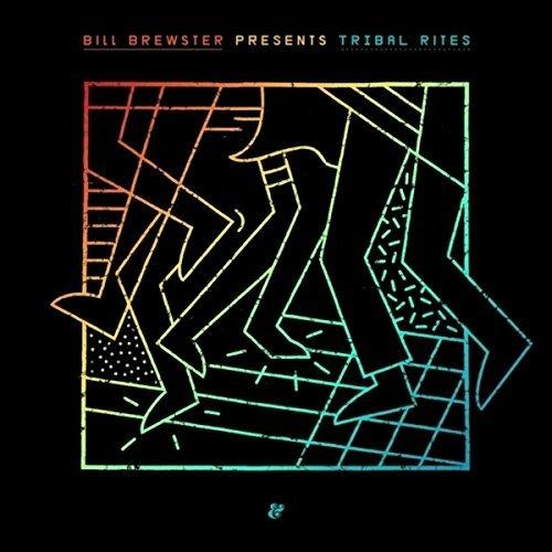Tribal Rites - CD Audio di Bill Brewster