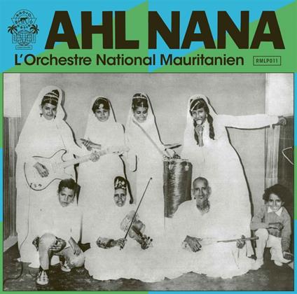 L'Orchestra National Mauritanien - Vinile LP di Ahl Nana