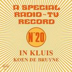 In Kluis. A Special Radio TV Rec. Nr.20