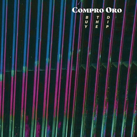 Buy The Dip - Vinile LP di Compro Oro