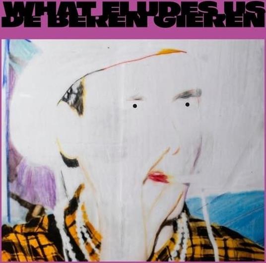 What Eludes Us - Vinile LP di De Beren Gieren