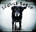 You Can't Teach an Old Dog New Tricks - Vinile LP di Steve Seasick