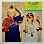 Bloom and the Blight - CD Audio di Two Gallants