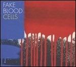 Cells - Vinile LP di Fake Blood