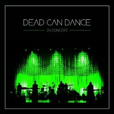 In Concert - CD Audio di Dead Can Dance