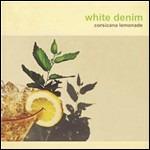 Corsicana Lemonade - Vinile LP di White Denim