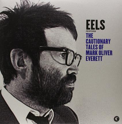 The Cautionary Tales of Mark Oliver Everett - Vinile LP di Eels