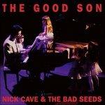 The Good Son - Vinile LP di Nick Cave and the Bad Seeds