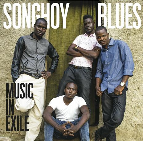 Music in Exile - CD Audio di Songhoy Blues