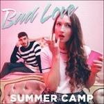 Bad Love - Vinile LP di Summer Camp