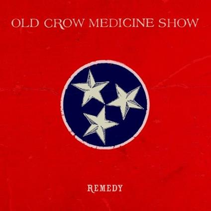 Remedy - Vinile LP di Old Crow Medicine Show