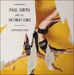 Contradictions - Vinile LP di Paul Smith and the Intimations