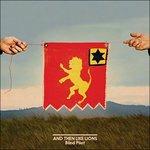 And Then Like Lions - CD Audio di Blind Pilot