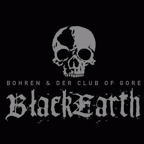 Black Earth - Vinile LP di Bohren & Der Club of Gore