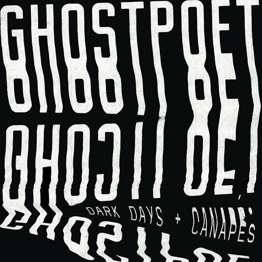 Dark Days - Canapés - CD Audio di Ghostpoet