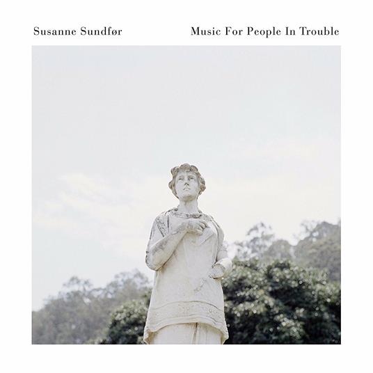 Music for People in Trouble - Vinile LP di Susanne Sundfor