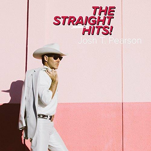 The Straight Hits! - CD Audio di Josh T. Pearson