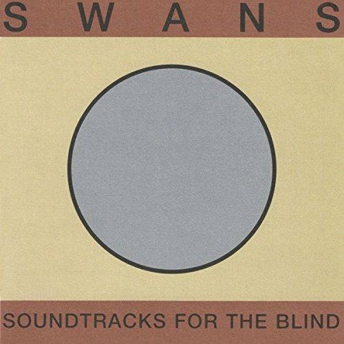 Soundtracks for the Blind - CD Audio di Swans