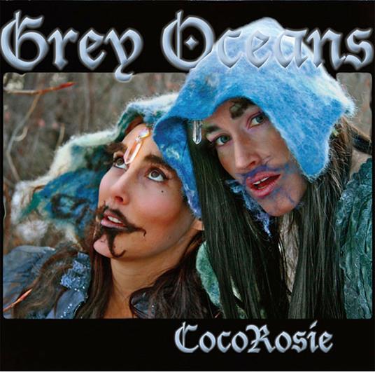 Grey Oceans - CD Audio di CocoRosie