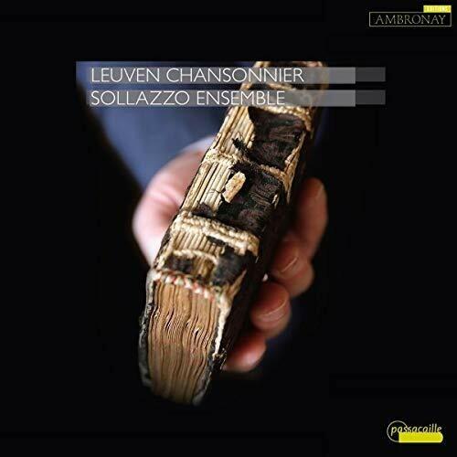 Leuven Chansonnier Vol.1 - CD Audio di Sollazzo Ensemble