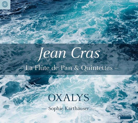 La Flute de Pan & Quintettes - CD Audio di Jean Cras