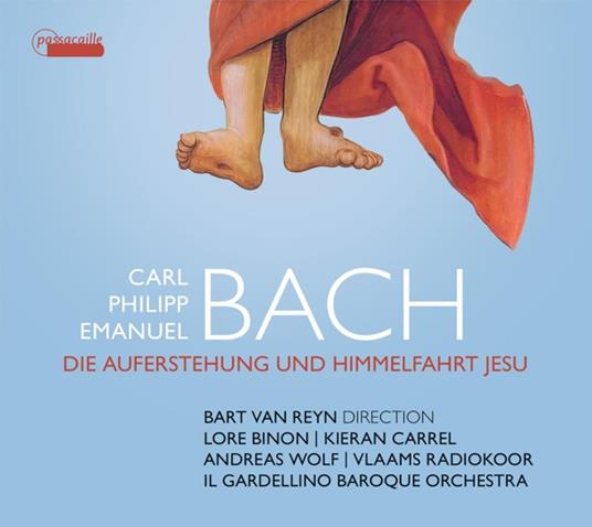 C.P.E. Bach. Die Auferstehung Und Himmelfahrt Jesu - CD Audio di Lore - Kieran Carrel - Andreas Wolf - Il Gardellino - Binon