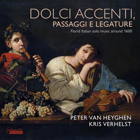 Dolce Accenti, Passaggi e Legature - CD Audio di Peter Van Heyghen,Kris Verhelst
