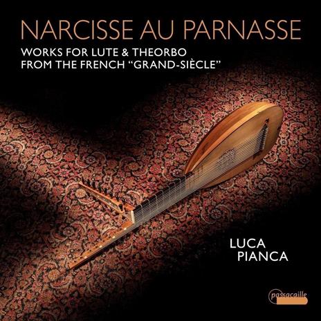 Narcisse Au Parnasse - CD Audio di Luca Pianca