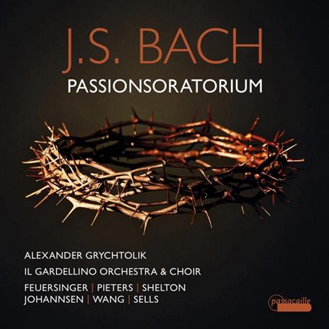 Passionsoratorium - CD Audio di Johann Sebastian Bach
