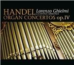 Organ Concertos Op.4 - CD Audio di Lorenzo Ghielmi,Georg Friedrich Händel,La Divina Armonia
