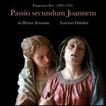 Passio Secundum Joannem - CD Audio di Lorenzo Ghielmi,La Divina Armonia,Francesco Feo
