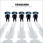 We Zijn Hier Nu Toch - CD Audio di Yevgueni