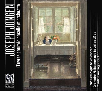 Musica per violoncello e orchestra - CD Audio di Joseph Jongen,Orchestra Filarmonica di Liegi,Christian Arming