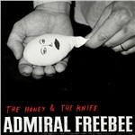 Honey & the Knife - CD Audio di Admiral Freebee